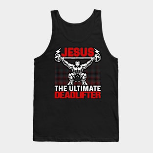 Jesus the ultimate deadlifter Tank Top